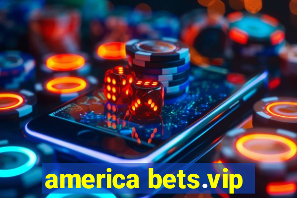 america bets.vip